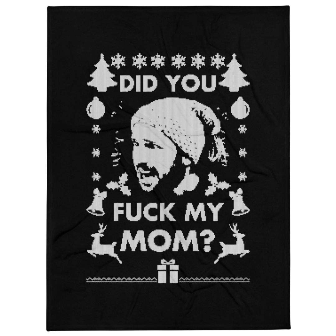 Did you Santa? Throw Blanket