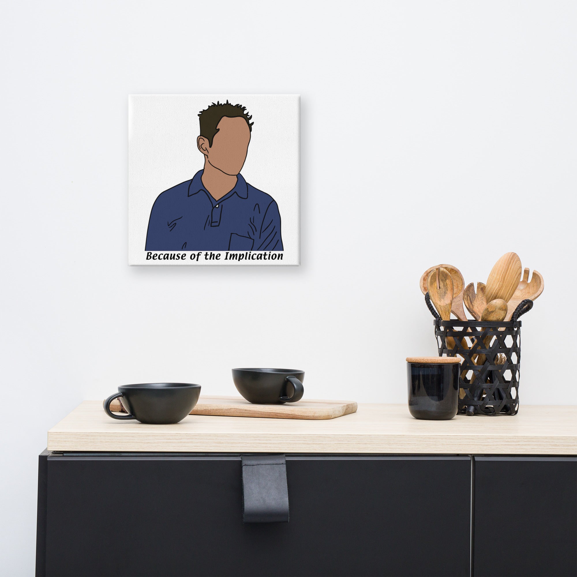 Because of the Implication, Minimalist Canvas Print