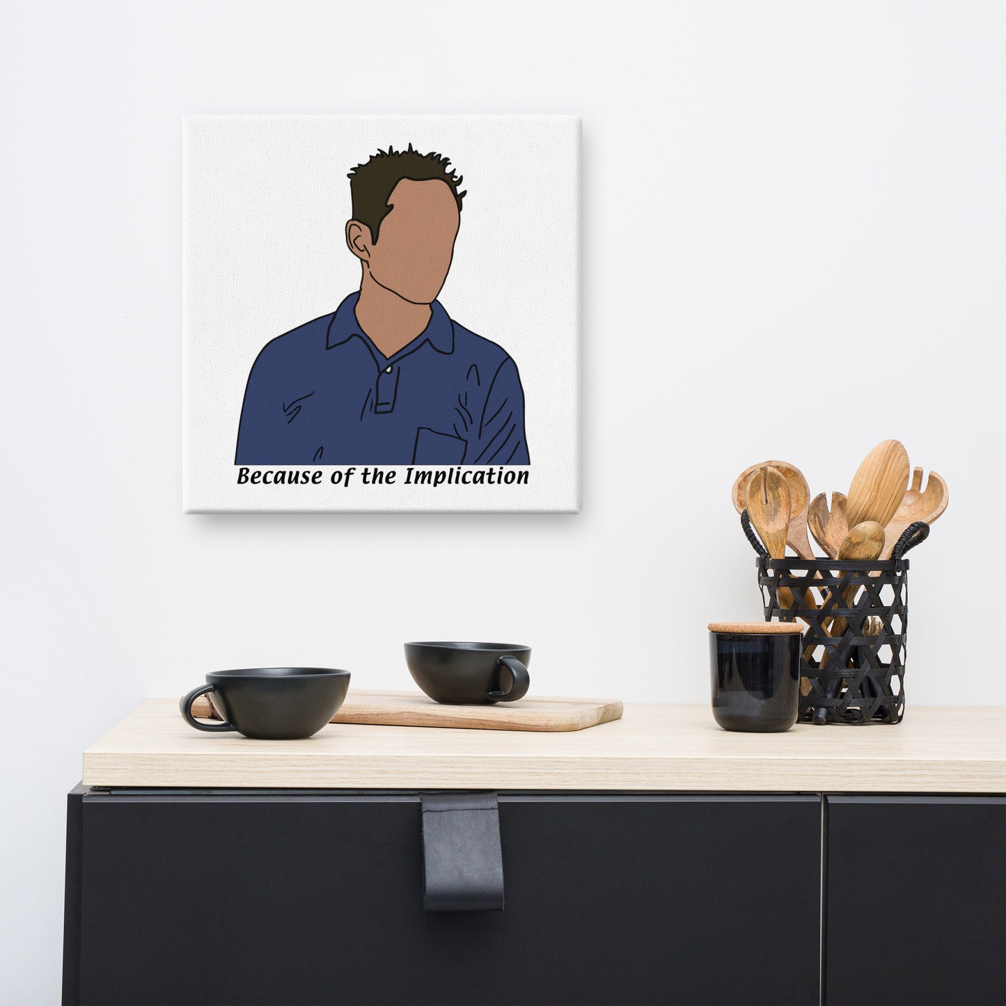 Because of the Implication, Minimalist Canvas Print