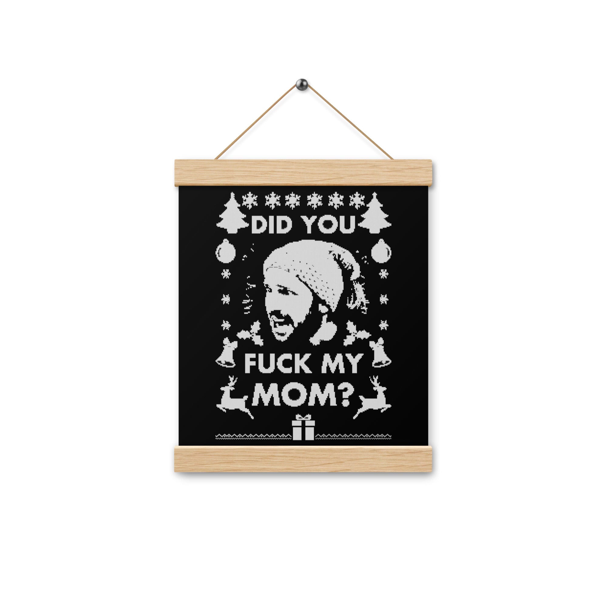 Did you Santa? Hanging Poster