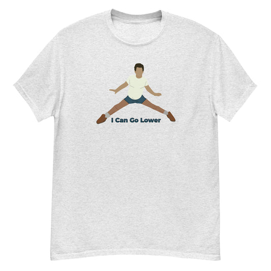 I Can Go Lower classic tee