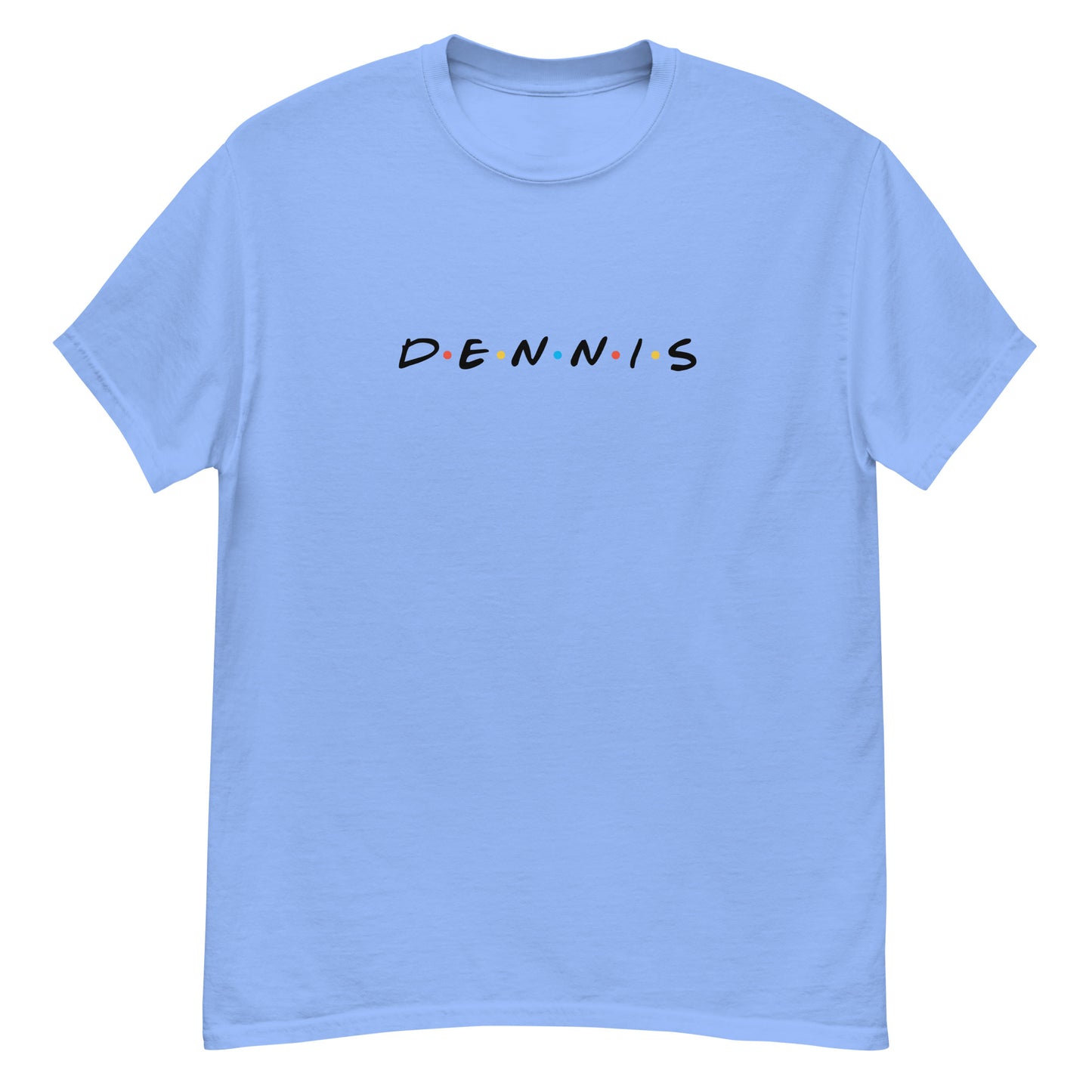 Friends D•E•N•N•I•S Unisex Tee