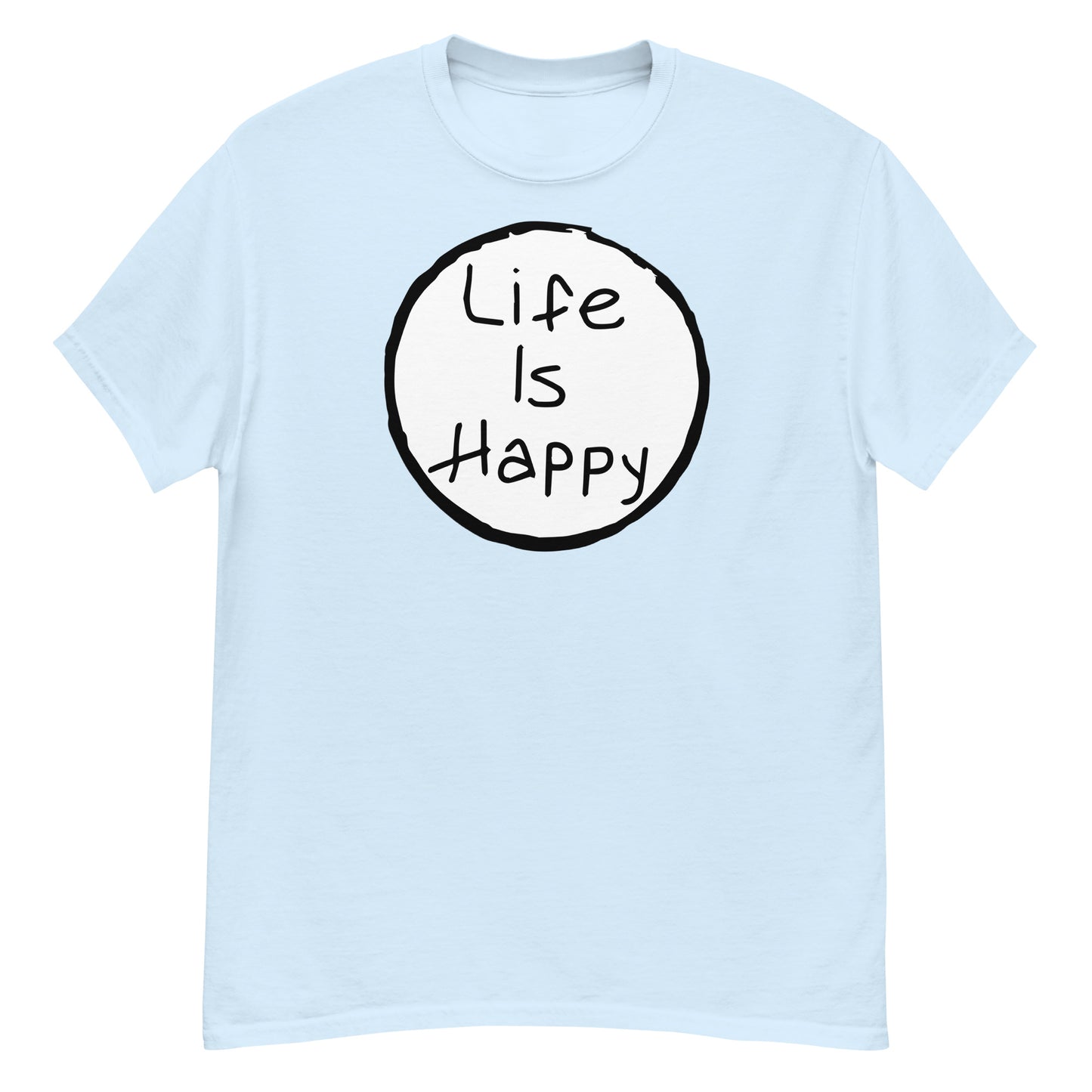 Life is Happy Tee