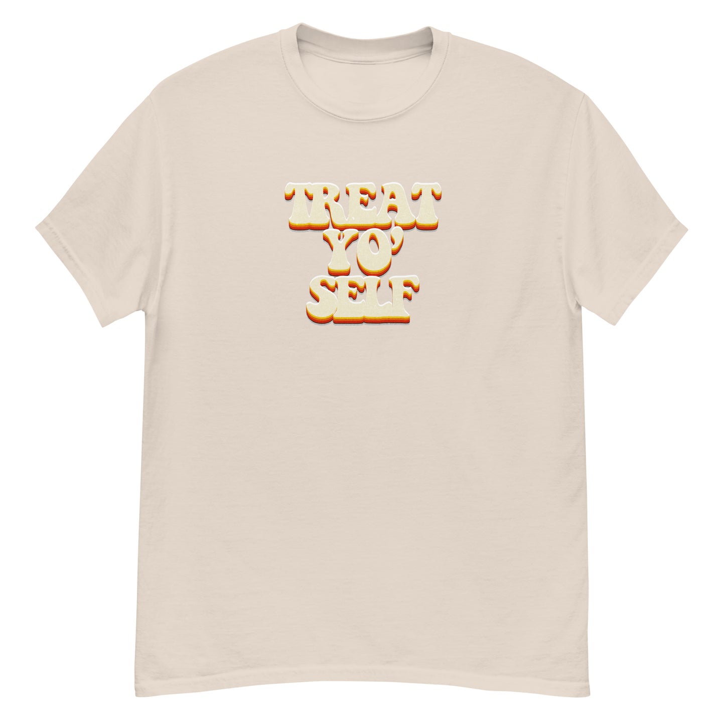 Treat Yo Self classic tee