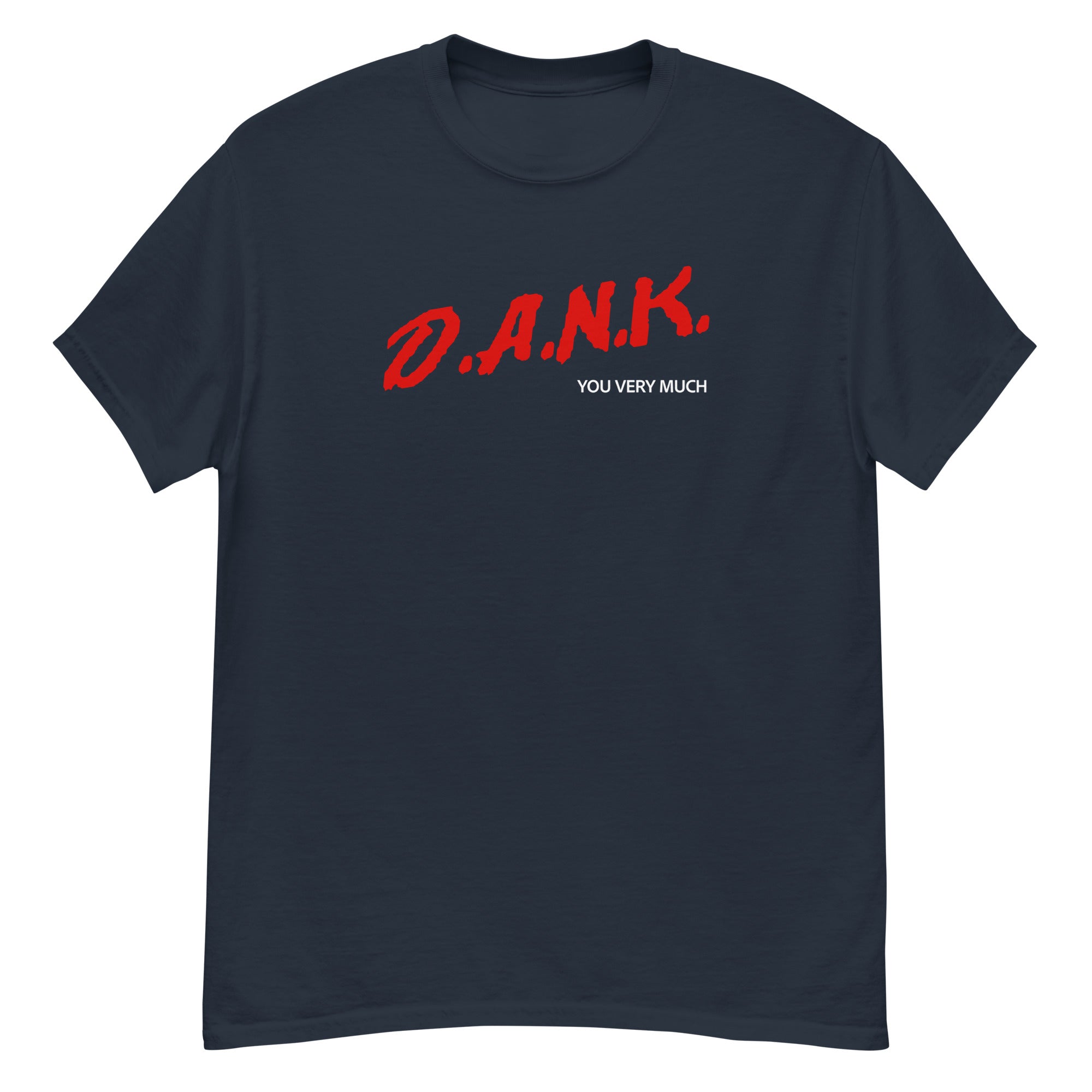 Dank You Very Much Dare classic tee