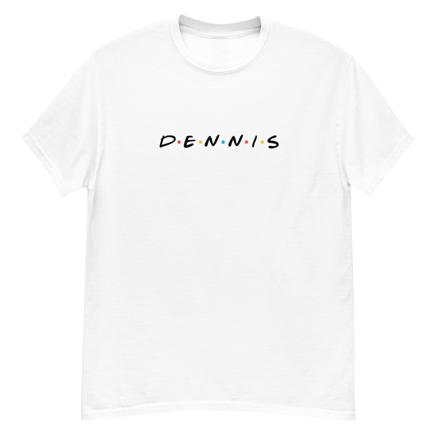 Friends D•E•N•N•I•S Unisex Tee