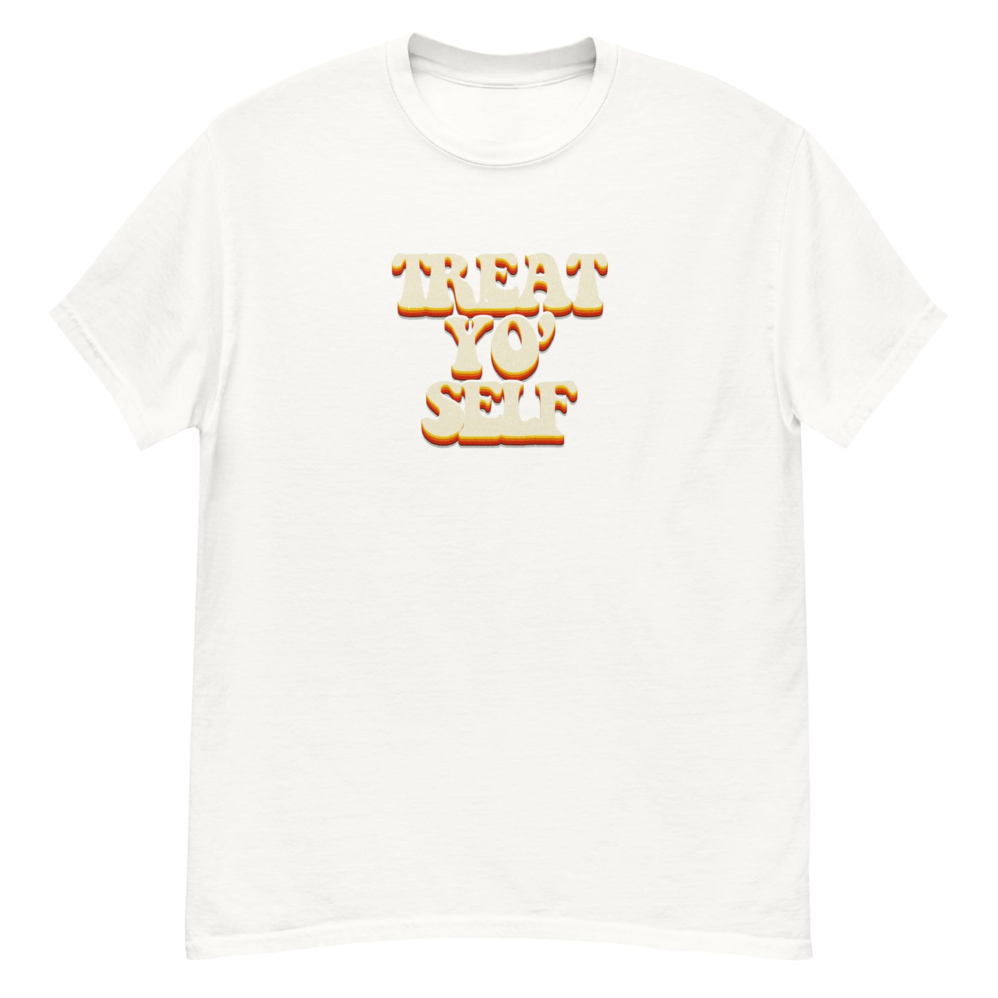 Treat Yo Self classic tee