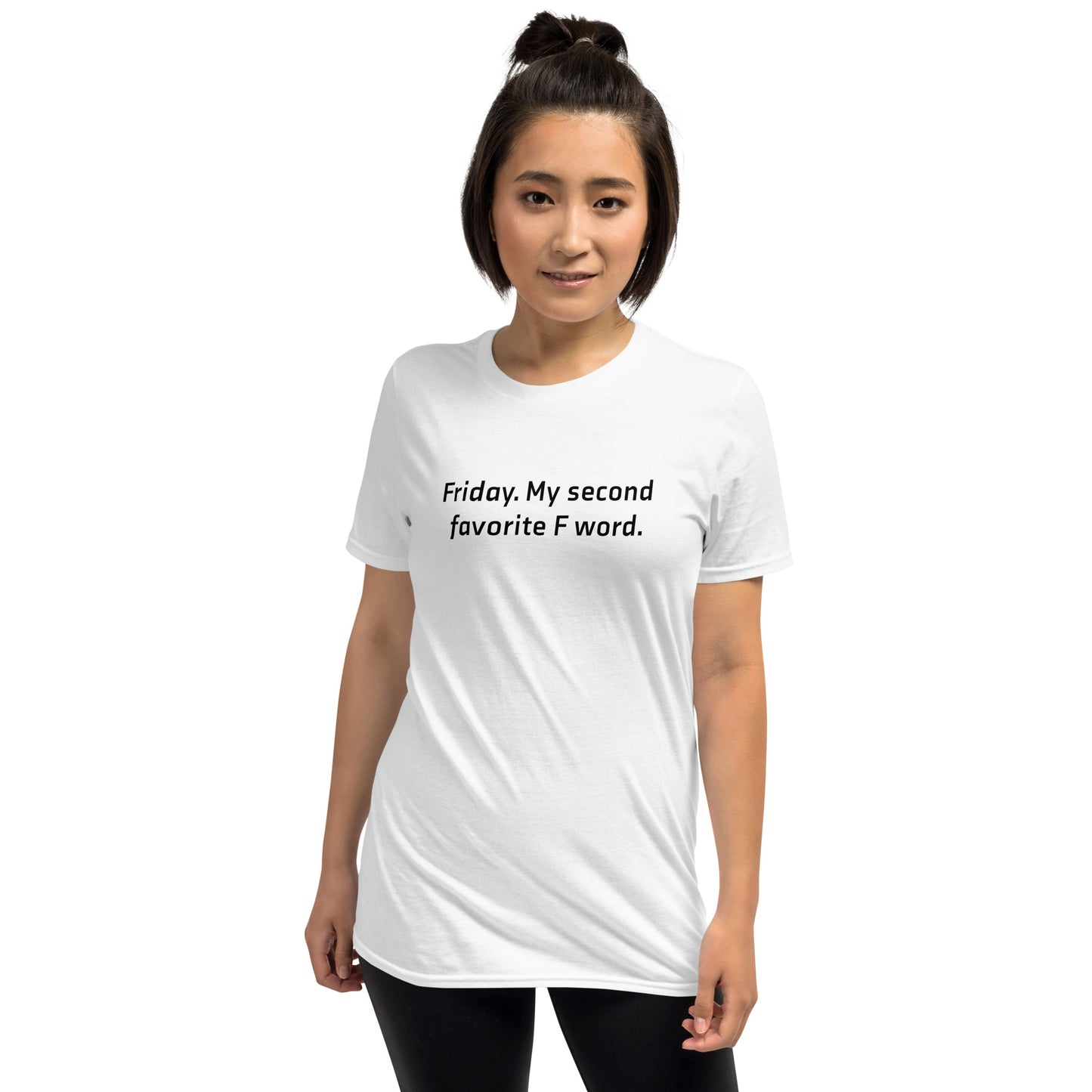 Friday, my second favorite F word Short-Sleeve T-Shirt
