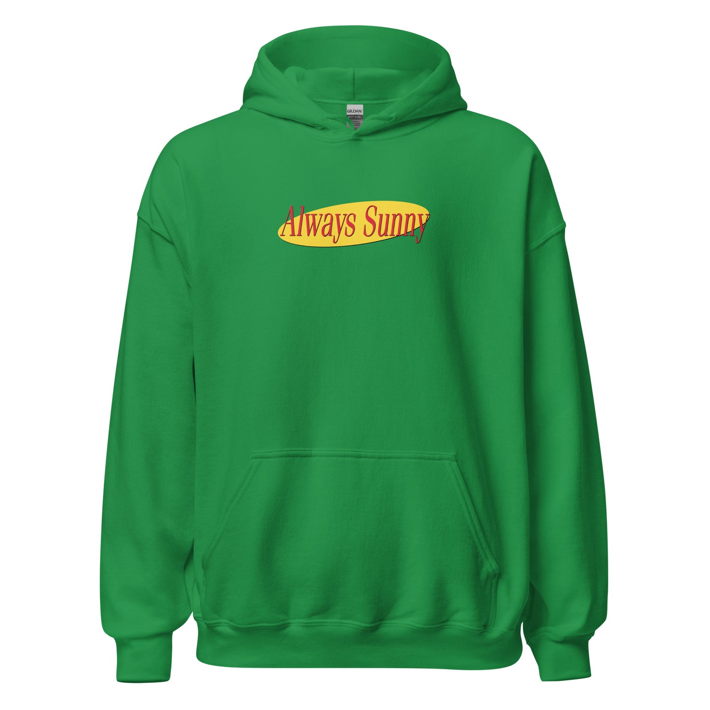 Always Seinfeldish Unisex Hoodie