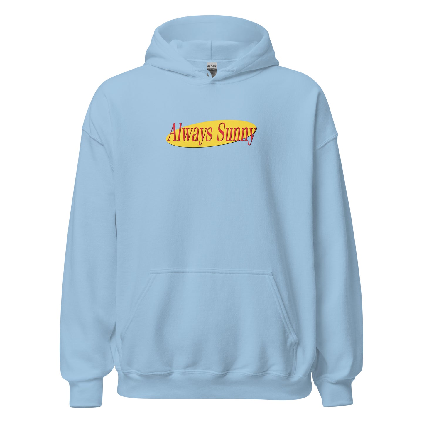 Always Seinfeldish Unisex Hoodie