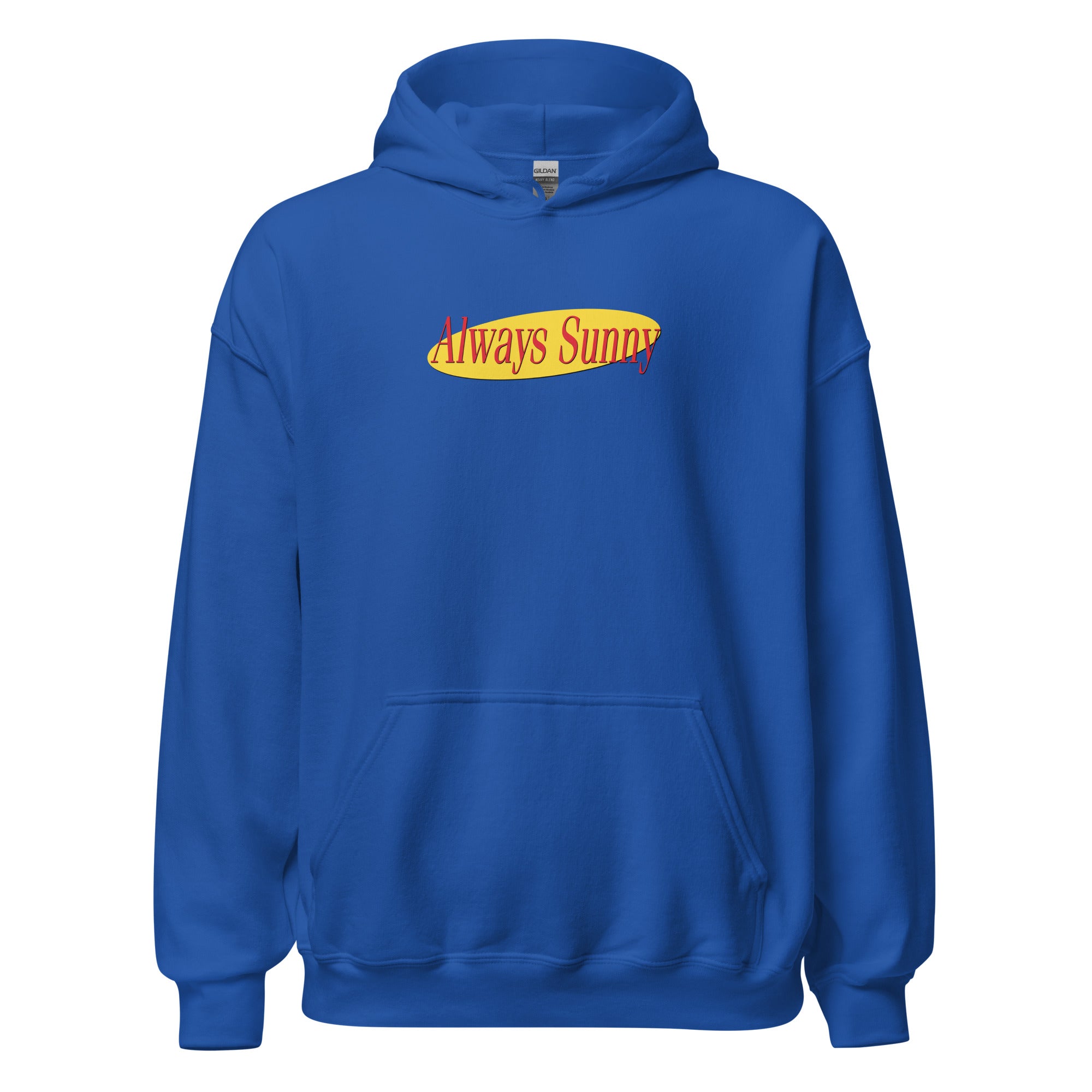 Always Seinfeldish Unisex Hoodie