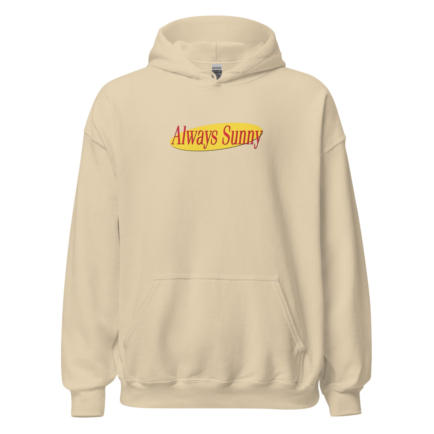 Always Seinfeldish Unisex Hoodie