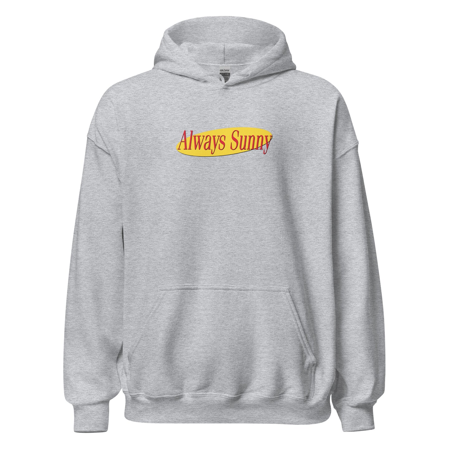 Always Seinfeldish Unisex Hoodie