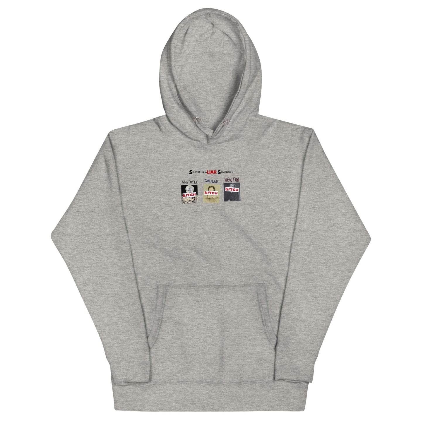 Science is a LIAR Sometimes Unisex Hoodie