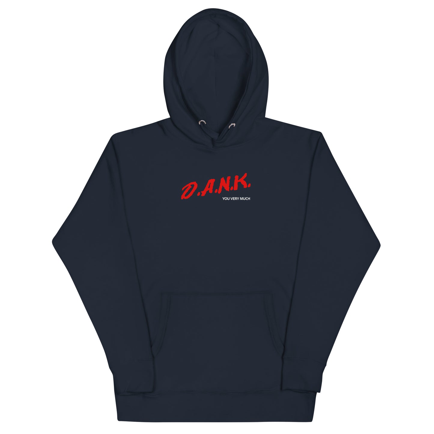 Dank You Very Much Dare Unisex Hoodie