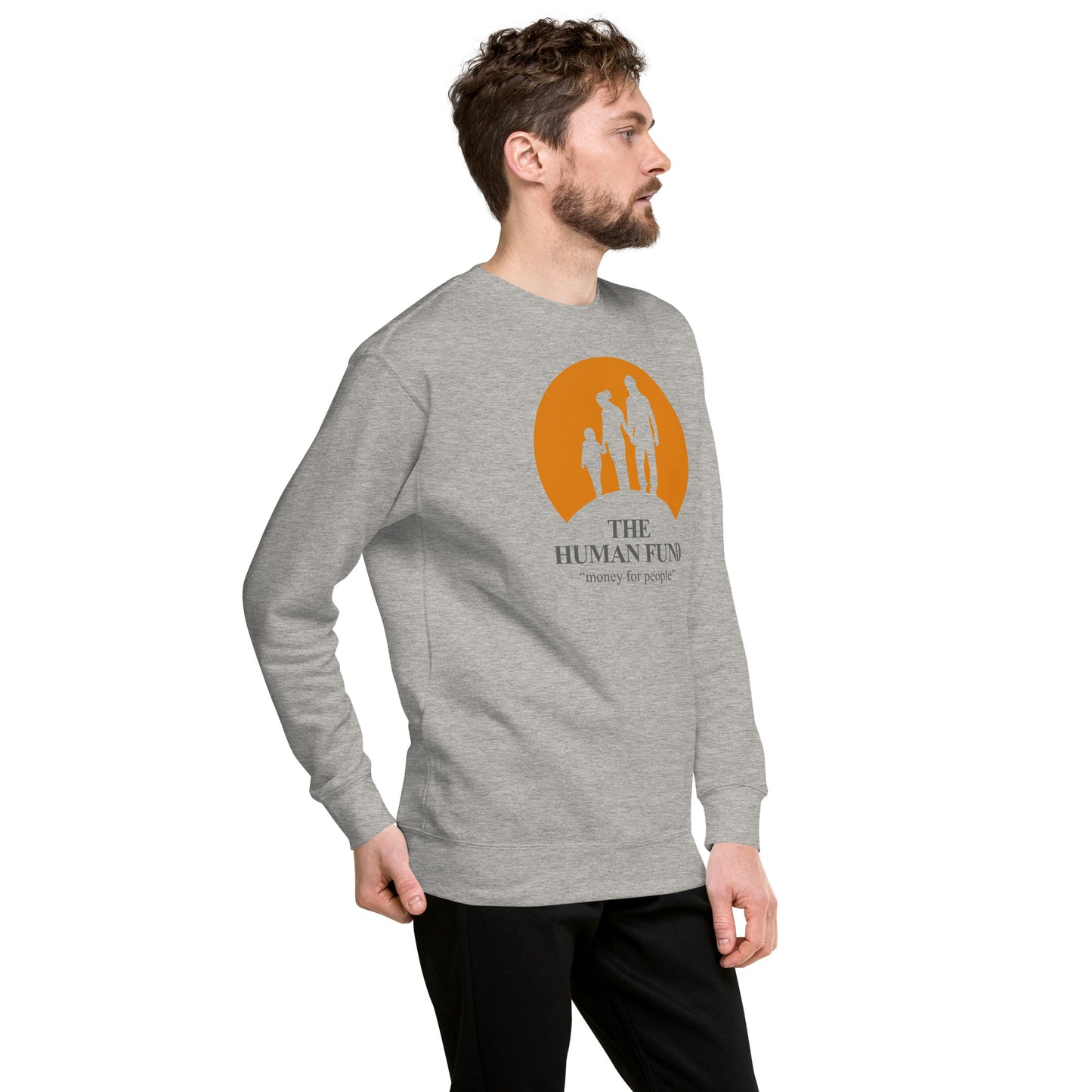 The Human Fund Unisex Premium Sweatshirt