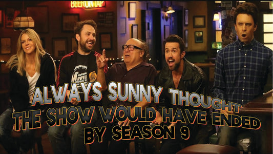 Always Sunny Thought the Show Would Have Ended by Season 9