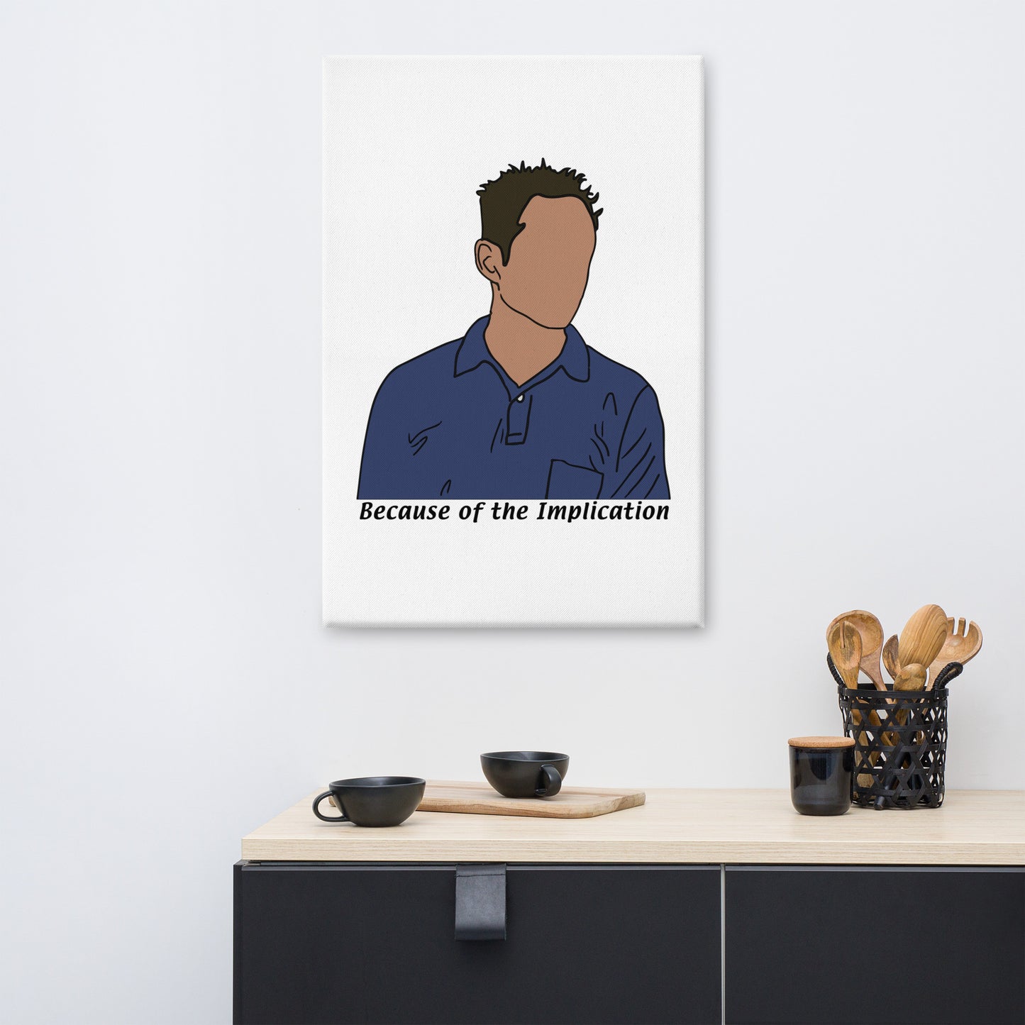 Because of the Implication, Minimalist Canvas Print