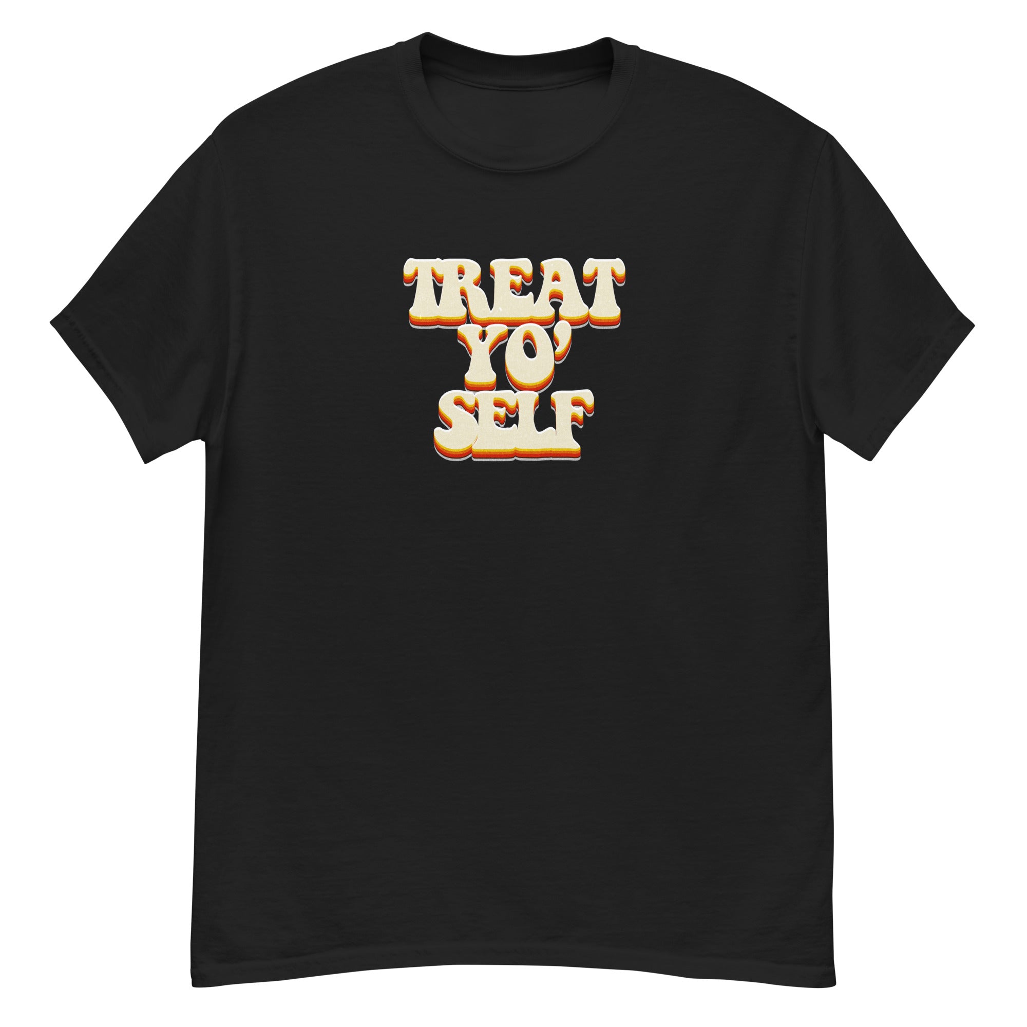 Treat Yo Self classic tee