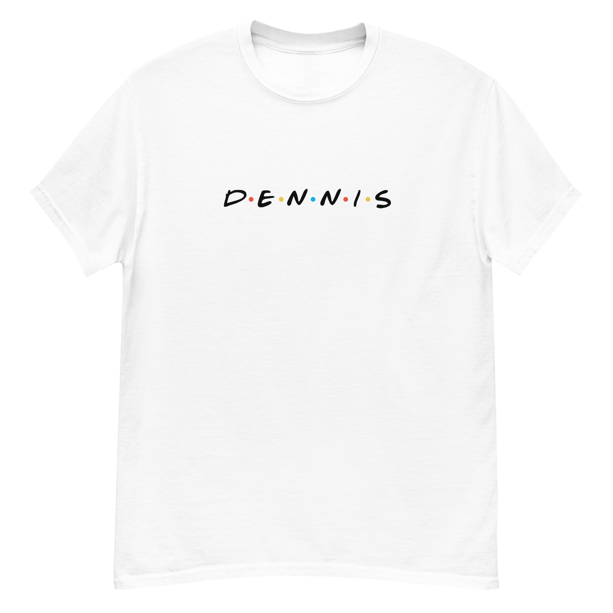 Friends D•E•N•N•I•S Unisex Tee