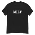 MILF Man I Love Fridays Unisex Tee
