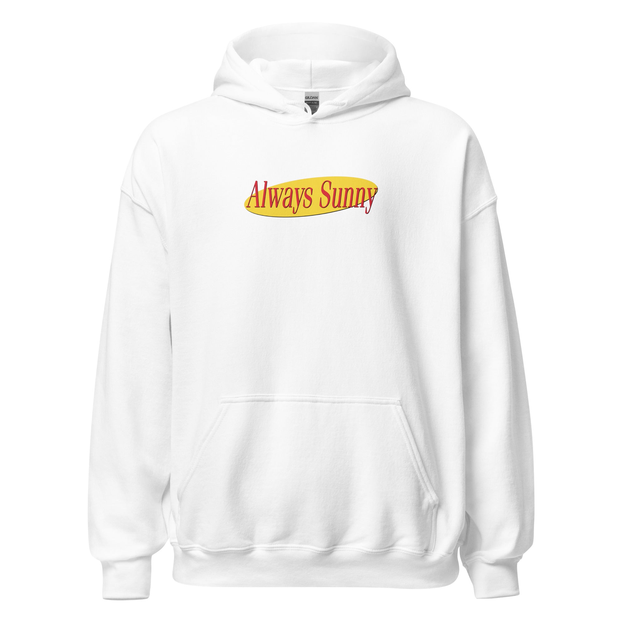 Always Seinfeldish Unisex Hoodie