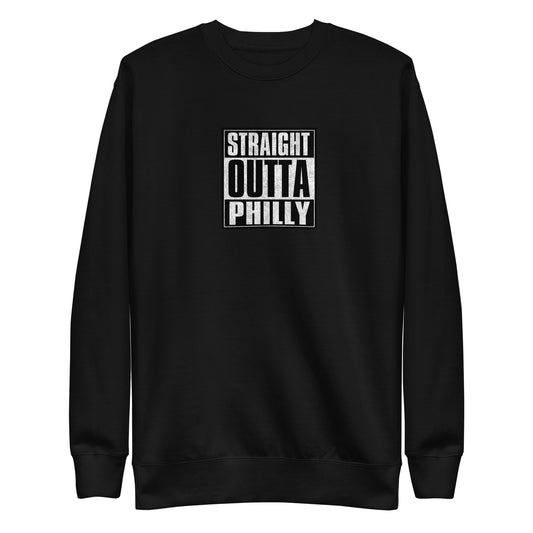 Straight Outta Philly Unisex Premium Sweatshirt