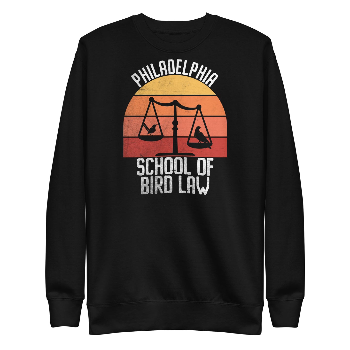 School of Bird Law Unisex Premium Sweatshirt