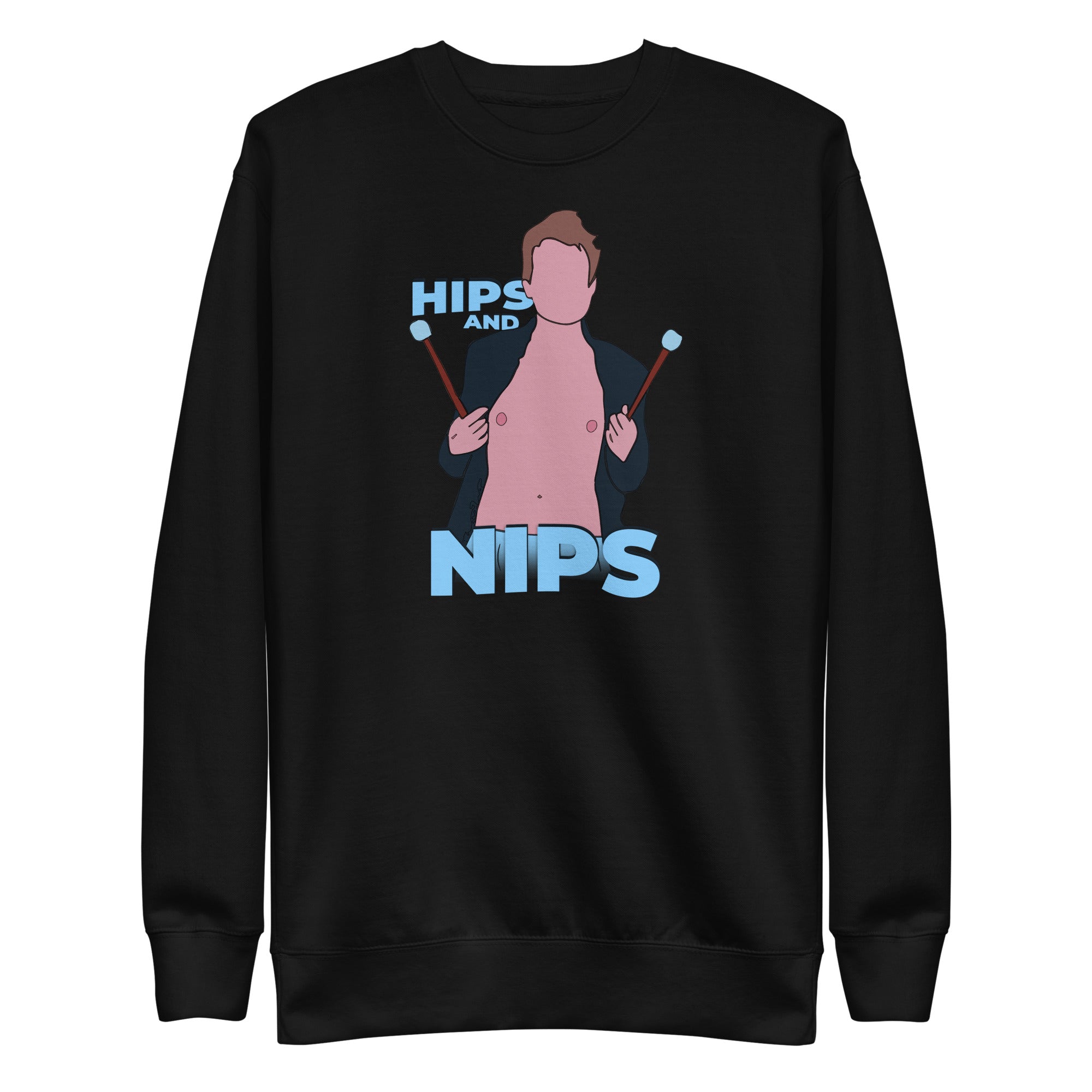 Hips and Nips Unisex Premium Sweatshirt