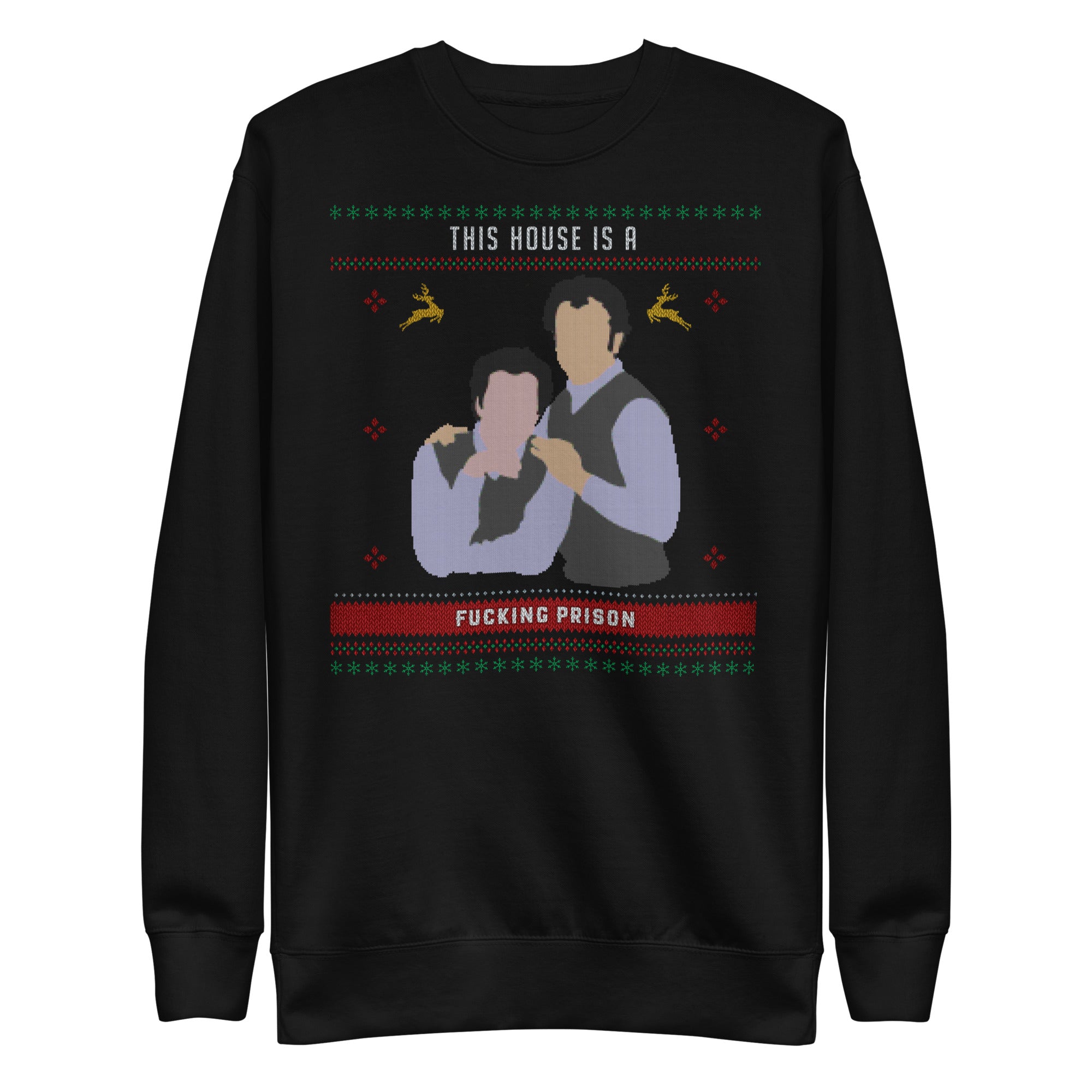 This House is a Prison X-Mas Sweatshirt - Unisex Premium Sweatshirt
