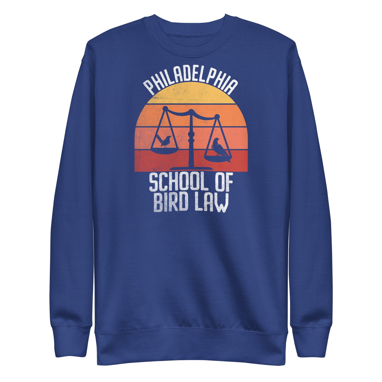 School of Bird Law Unisex Premium Sweatshirt